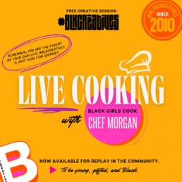 Black Girls Cook #blkcreatives Live Cooking Session